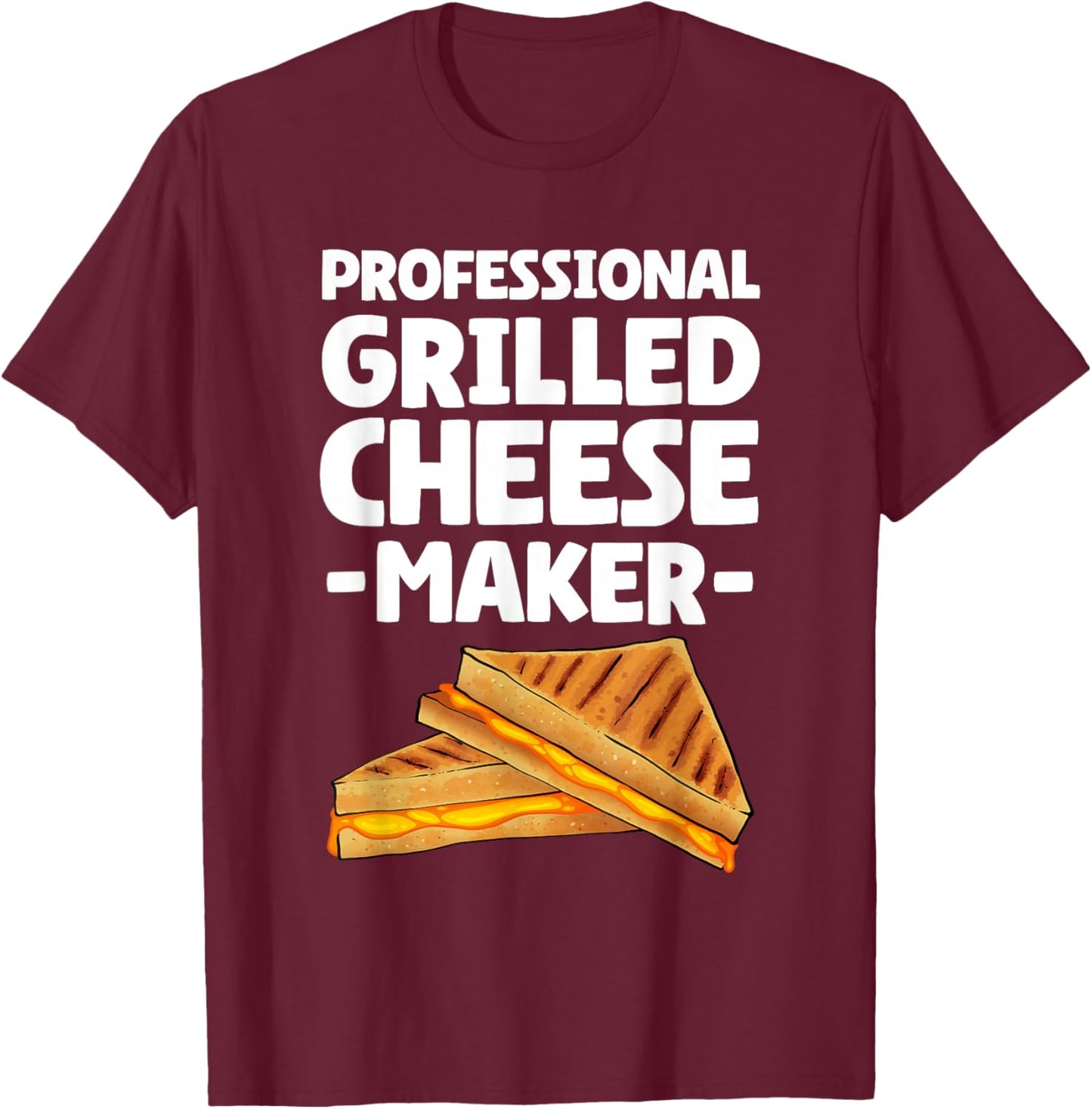 Funny Grilled Cheese Maker Art Women Grilled Cheese T-Shirt - T-Shirt | Maroon