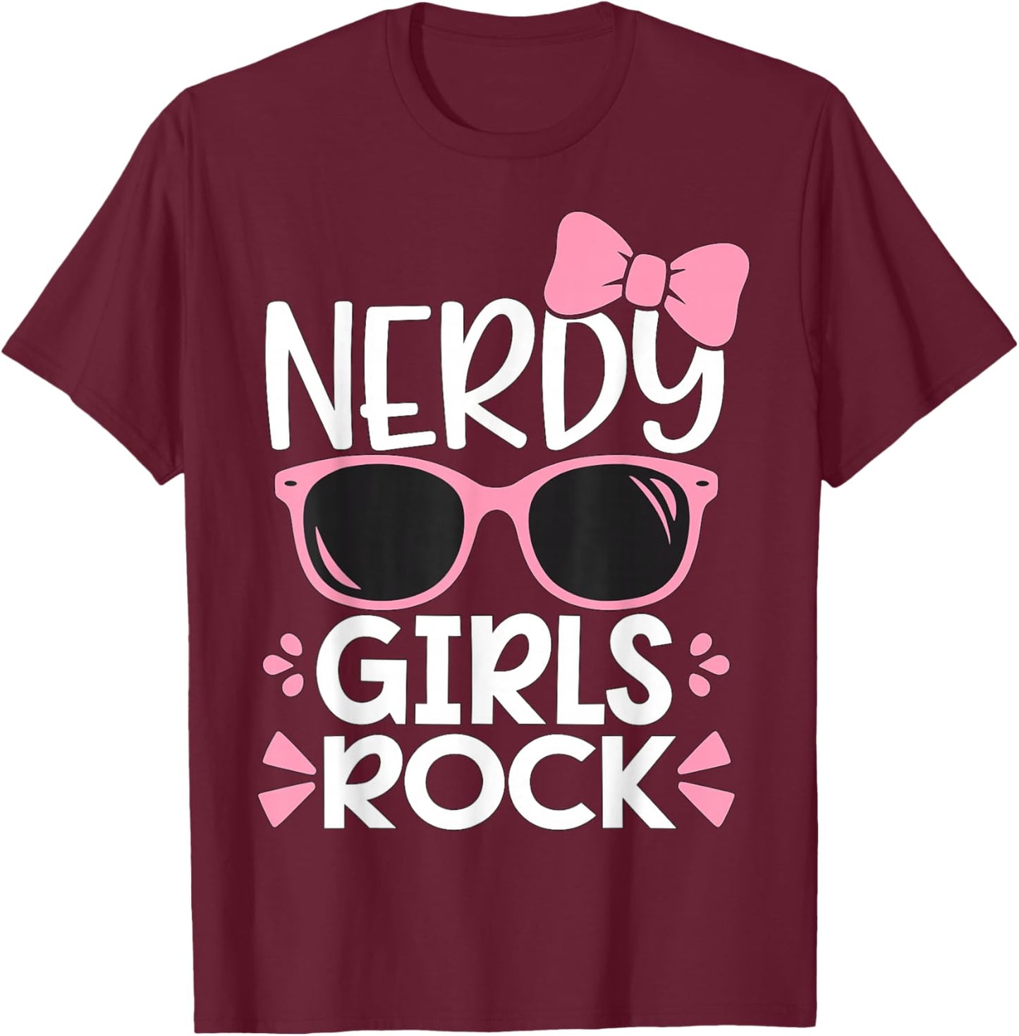 Nerdy Girls Rock Geek T-Shirt - T-Shirt | Maroon
