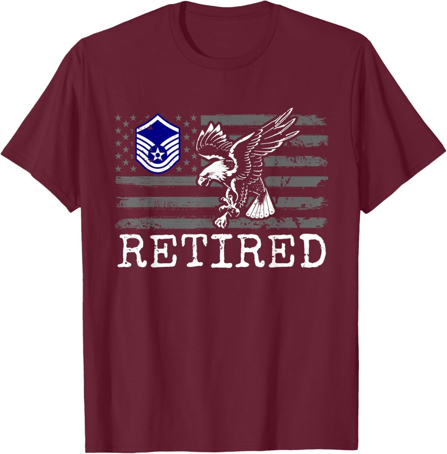 USAF Retired E7 Master Sergeant USA Flag with Eagle T-Shirt - T-Shirt | Maroon