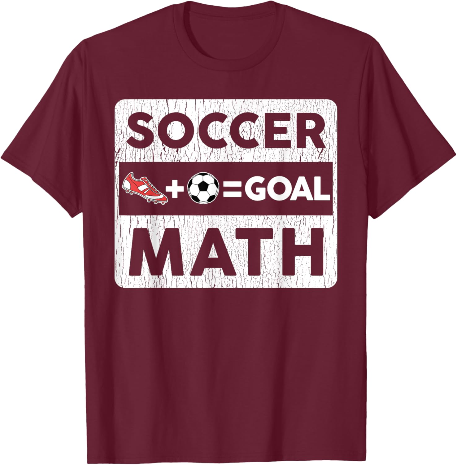 Funny Soccer Player Math Goal Lover Humor Boys Girls Outfit T-Shirt - T-Shirt | Maroon