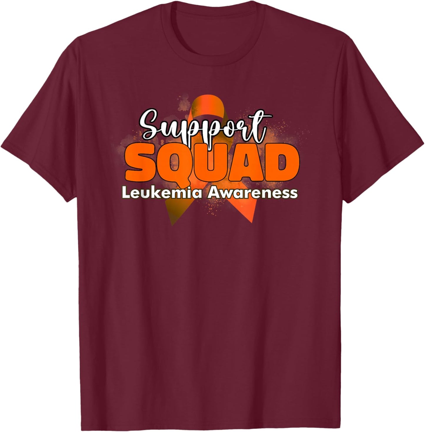 Support Squads Orange Ribbon Leukemia Cancer Awareness T-Shirt - T-Shirt | Maroon