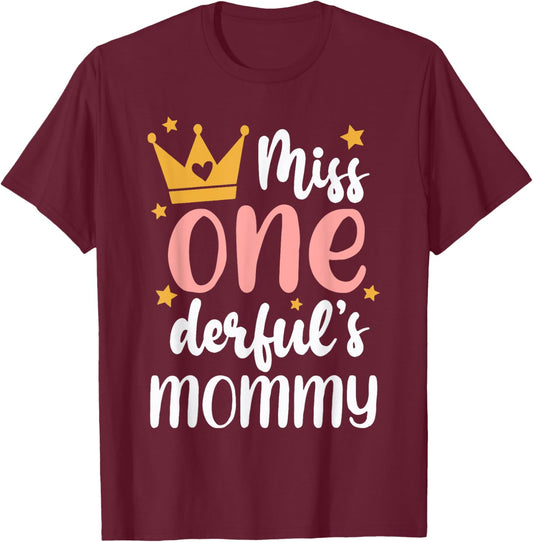 Mommy of Miss Onederful 1st Birthday Girl Family Matching T-Shirt - T-Shirt | Maroon