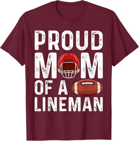 Women's Proud Mom Of A Lineman Football T-Shirt - T-Shirt | Maroon