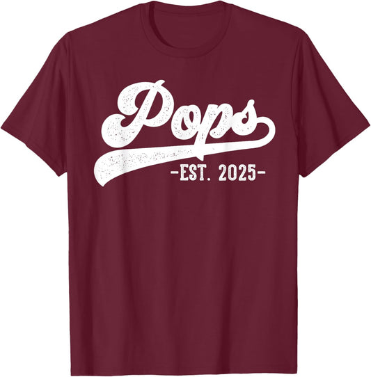 Pops Est 2025 Pops To Be Gifts New Pops T-Shirt - T-Shirt | Maroon
