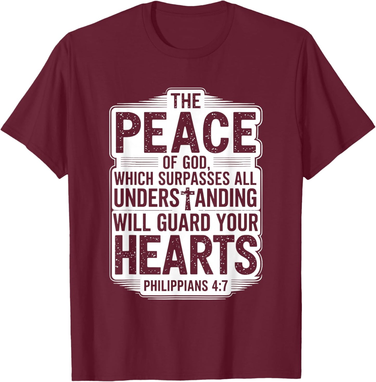 The Peace Of God Which Surpasses All Christian T-Shirt - T-Shirt | Maroon
