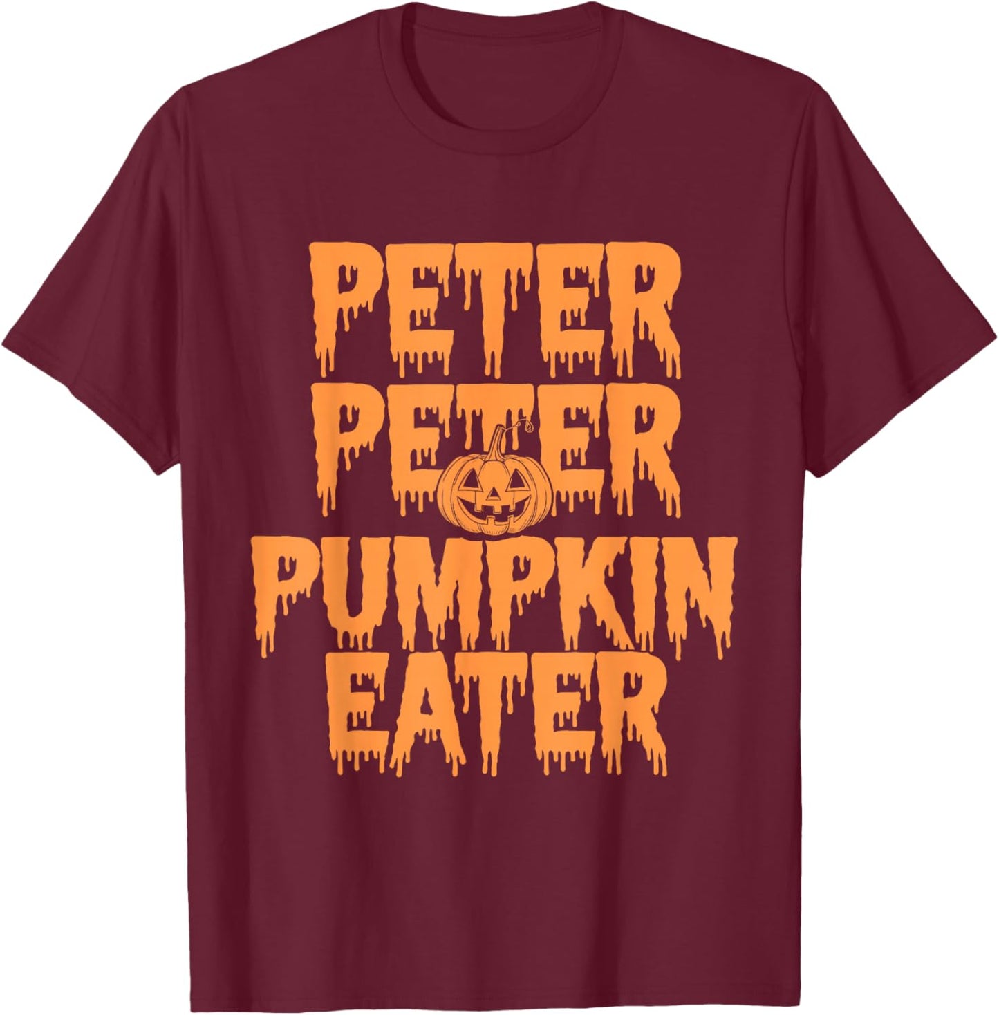 Peter Pumpkin Eater Halloween Couples Trick T-Shirt - T-Shirt | Maroon