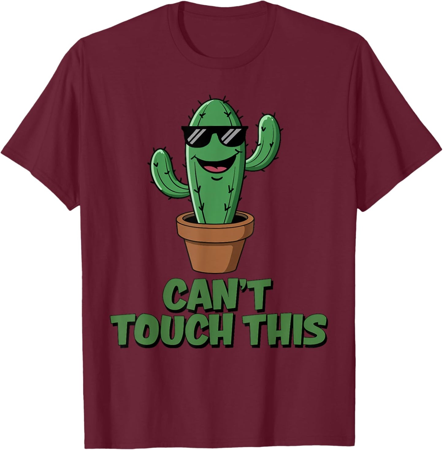 Can't Touch This Cool Cactus T-Shirt - T-Shirt | Maroon