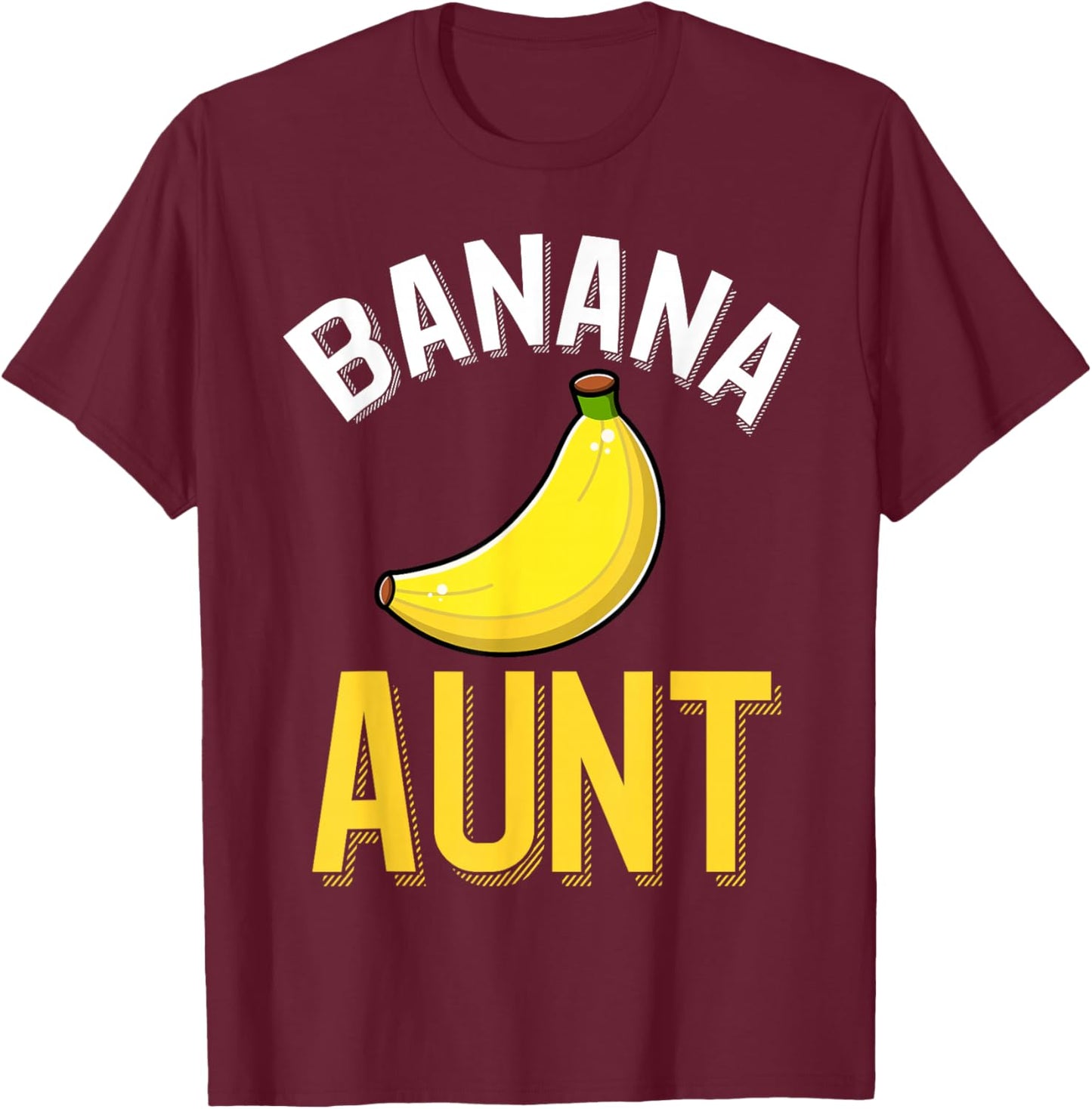 Banana Aunt T-Shirt - T-Shirt | Maroon