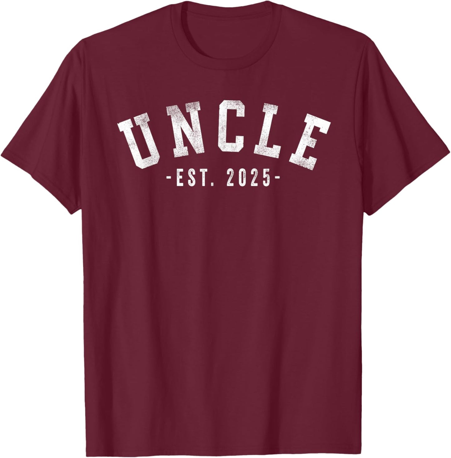 Uncle 2025 Uncle To Be New Uncle Gifts Classic Bold Font T-Shirt - T-Shirt | Maroon