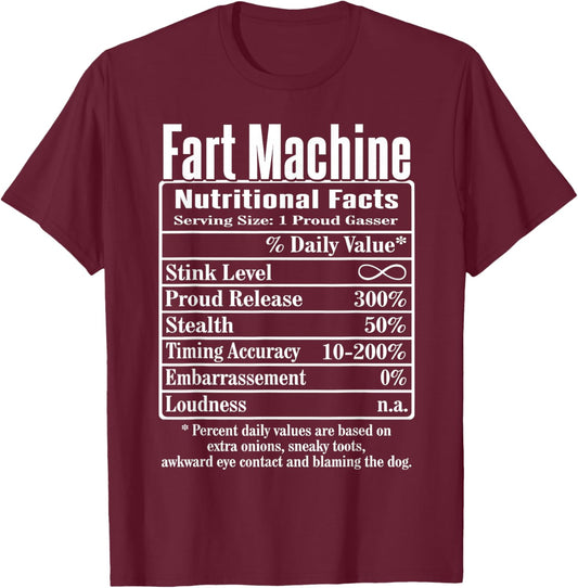 Nutrion Facts Fart Machine Dad Jokes Funny Farting Humor T-Shirt - T-Shirt | Maroon