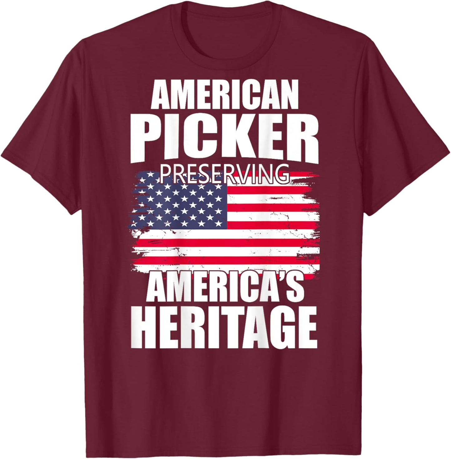 American Picker Preserving America's Heritage (on back) T-Shirt - T-Shirt | Maroon