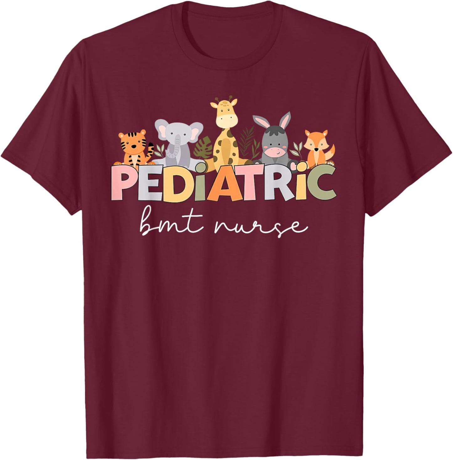 Animal PEDS BMT Pediatric Bone Marrow Transplant Nurse RN T-Shirt - T-Shirt | Maroon