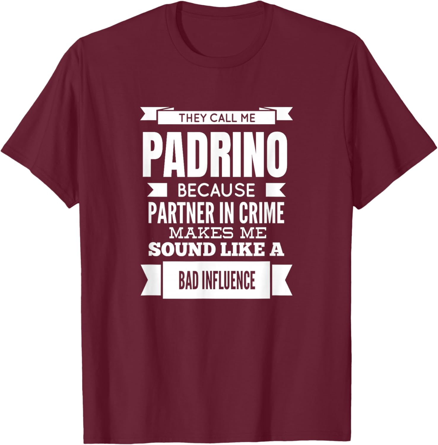 They Call Me Padrino Spain Spanish Godfather T-Shirt - T-Shirt | Maroon