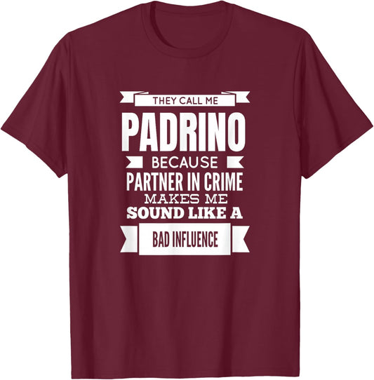 They Call Me Padrino Spain Spanish Godfather T-Shirt - T-Shirt | Maroon