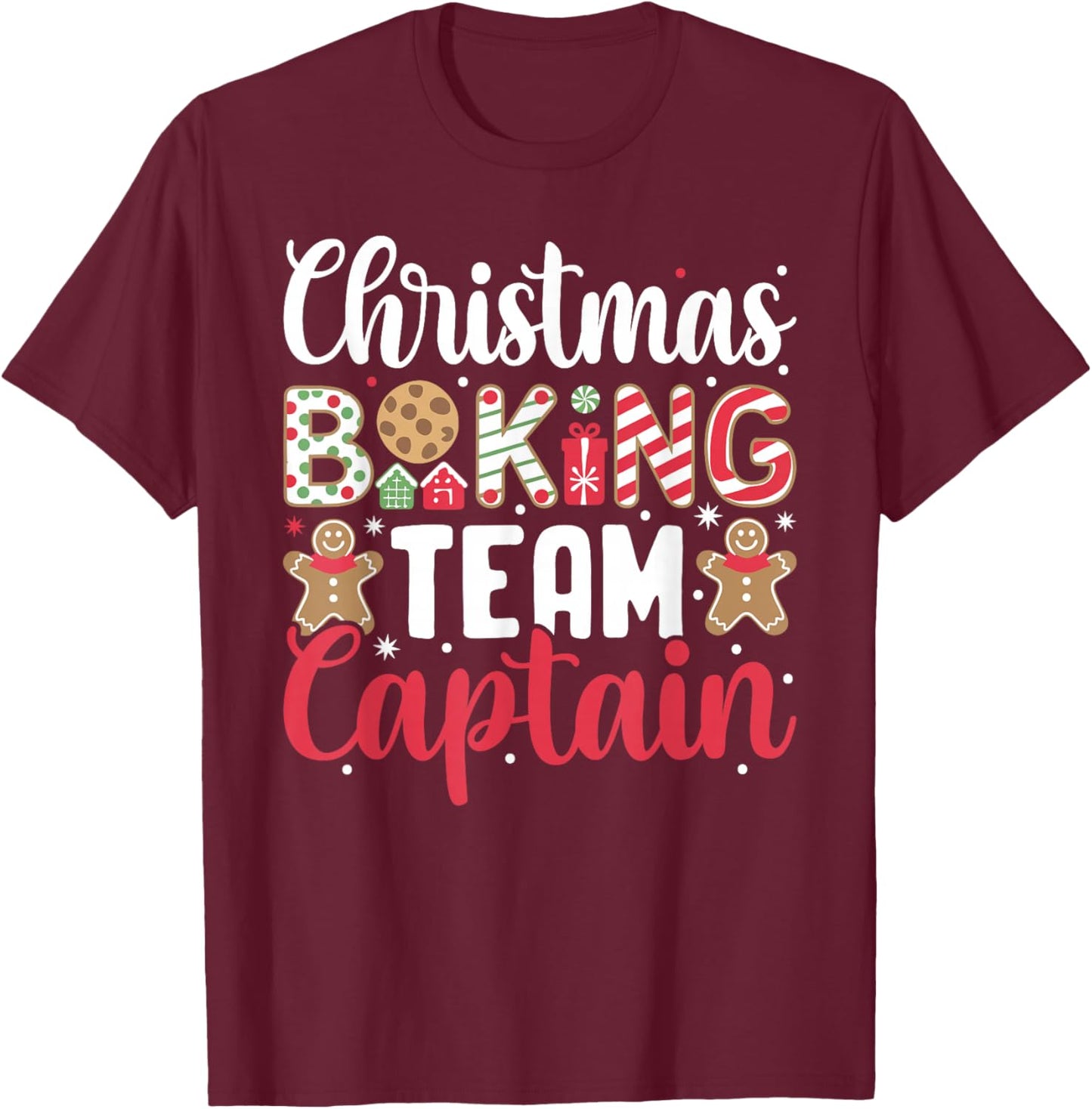 Funny Christmas Baking Team Captain Baking Christmas Cookie T-Shirt - T-Shirt | Maroon