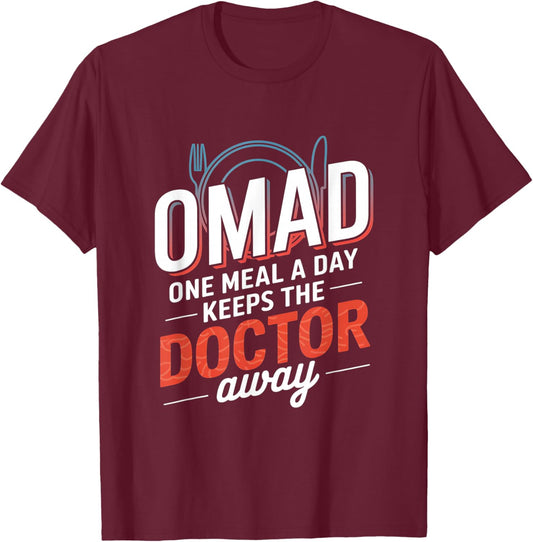OMAD One Meal A Day Keeps The Doctor Away T-Shirt - T-Shirt | Maroon