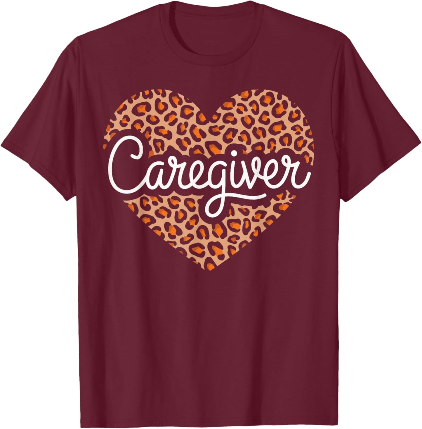 Caregiver T-Shirt - T-Shirt | Maroon