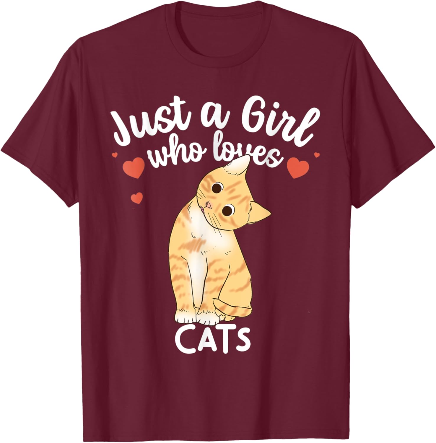 Just a Girl Who Loves Cats Funny Orange Ginger Cat Lover T-Shirt - T-Shirt | Maroon