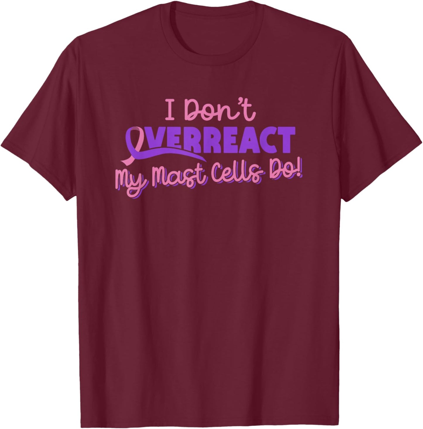Mast Cell Activation Syndrome Awareness T-Shirt - T-Shirt | Maroon
