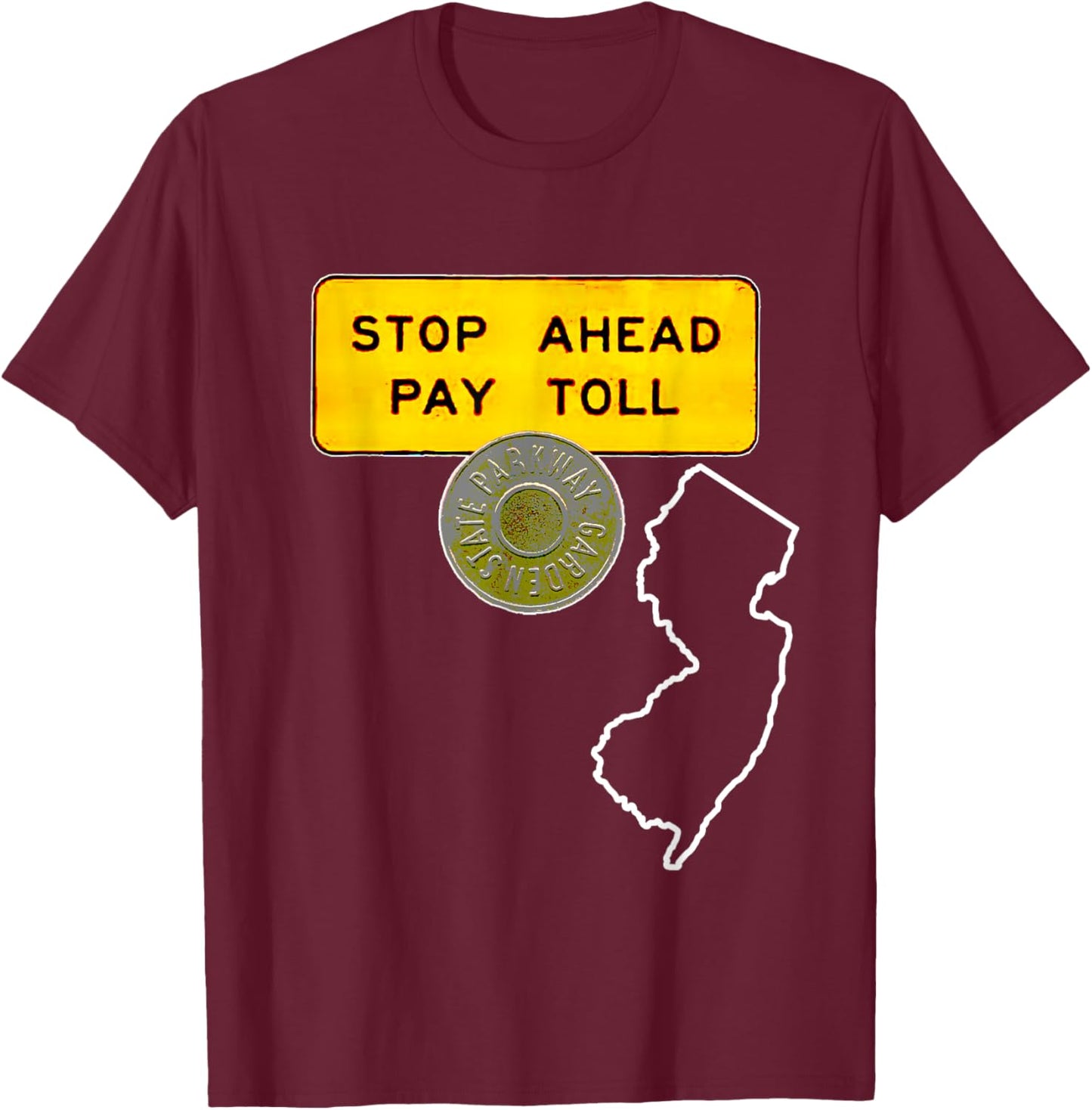 New Jersey Garden State Parkway Vintage Token Toll Sign T-Shirt - T-Shirt | Maroon