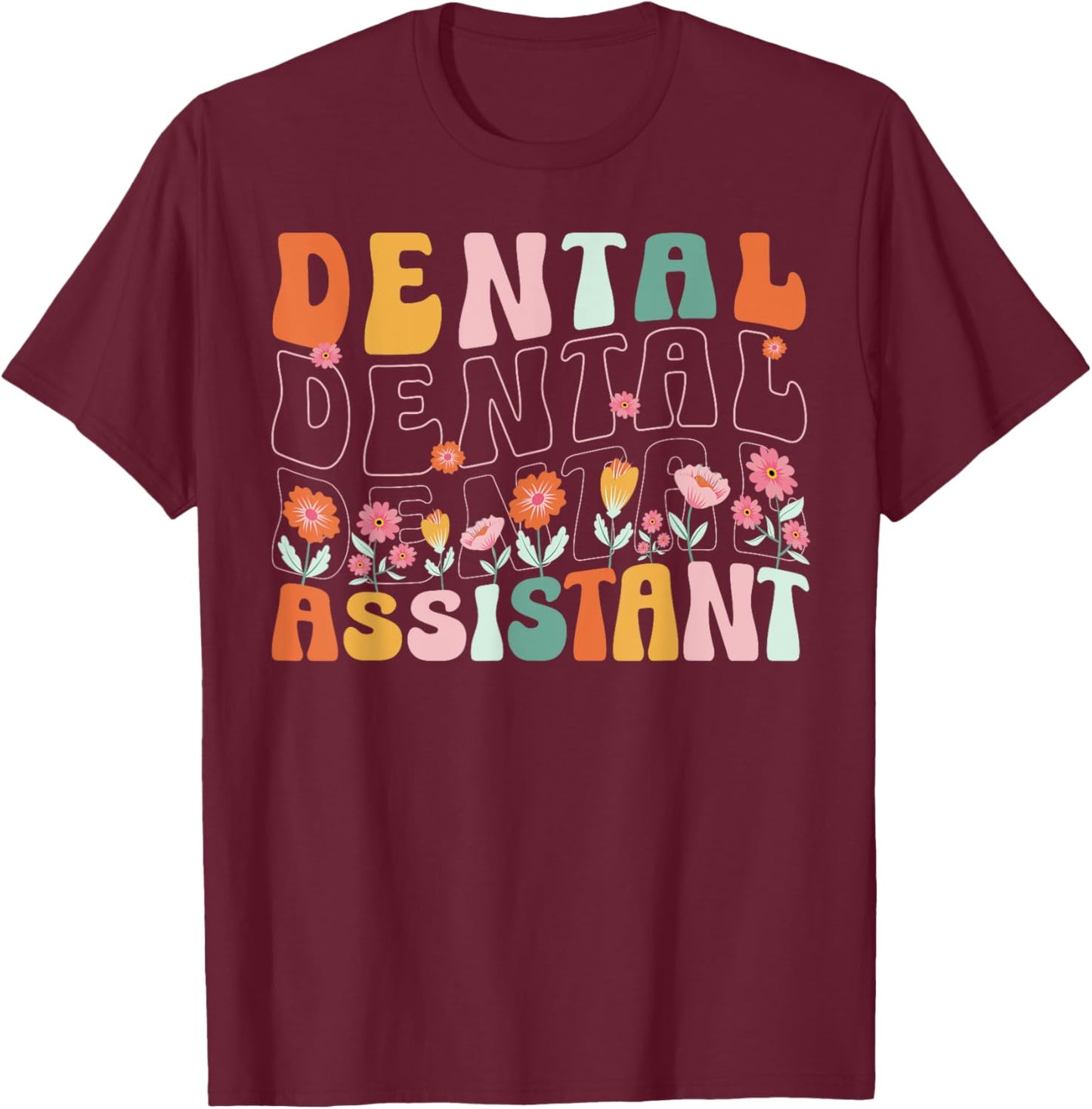 Cute Dental Assistant Graduate Cute Dental Assistant Crew T-Shirt - T-Shirt | Maroon