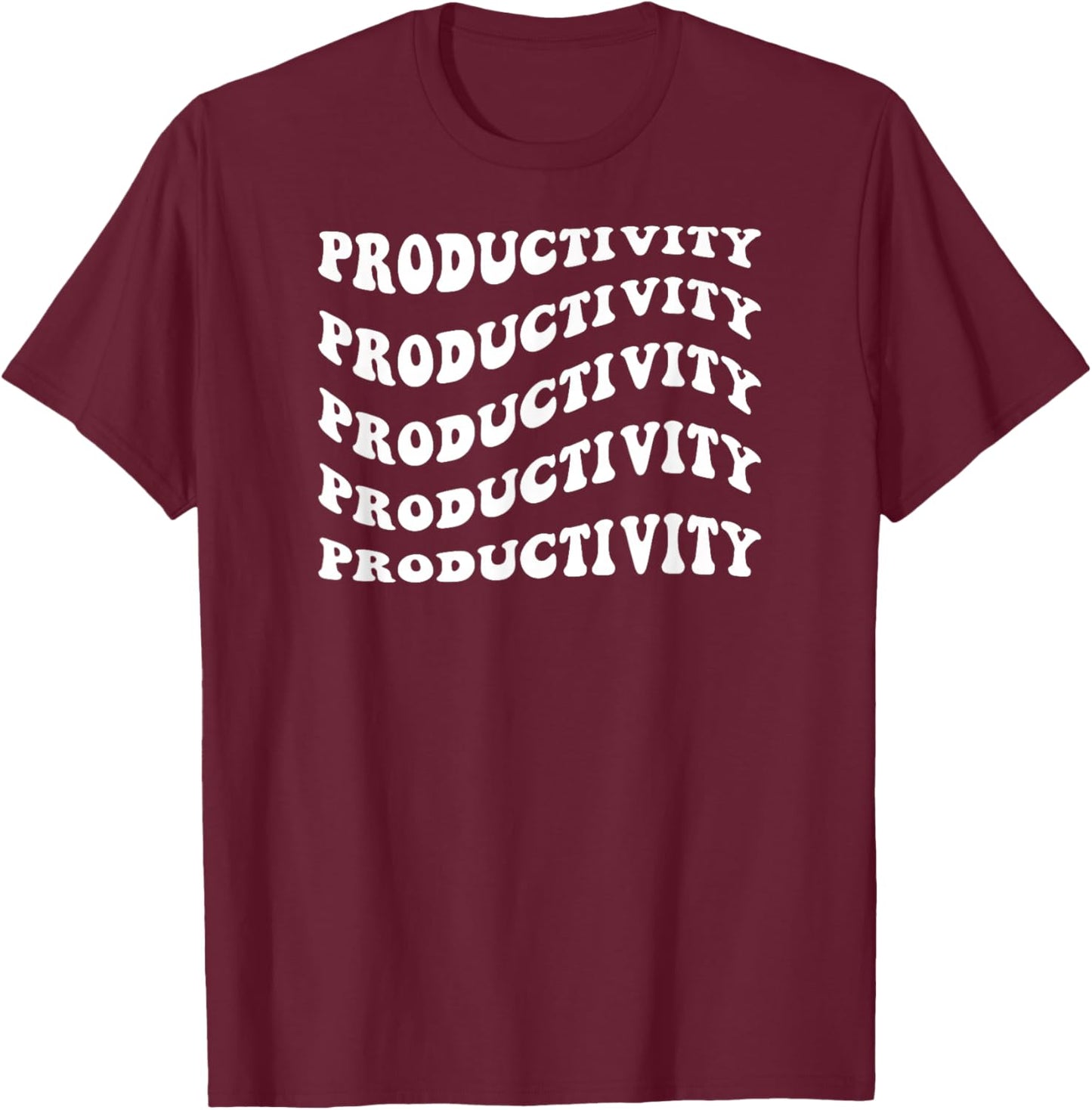 Productivity T-Shirt - T-Shirt | Maroon
