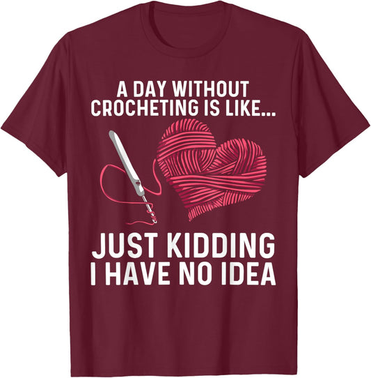 Best Crocheting Art Women Crocheter Crochet Lover T-Shirt - T-Shirt | Maroon