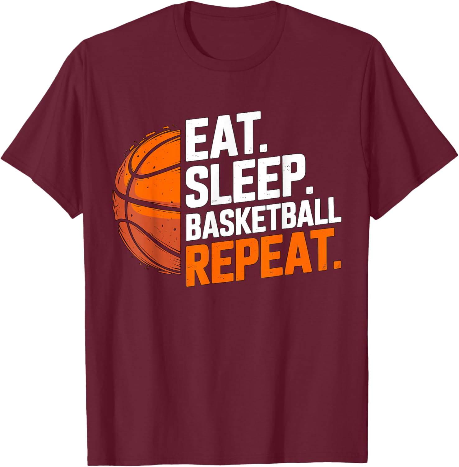 Eat Sleep Basketball Repeat T-Shirt - T-Shirt | Maroon