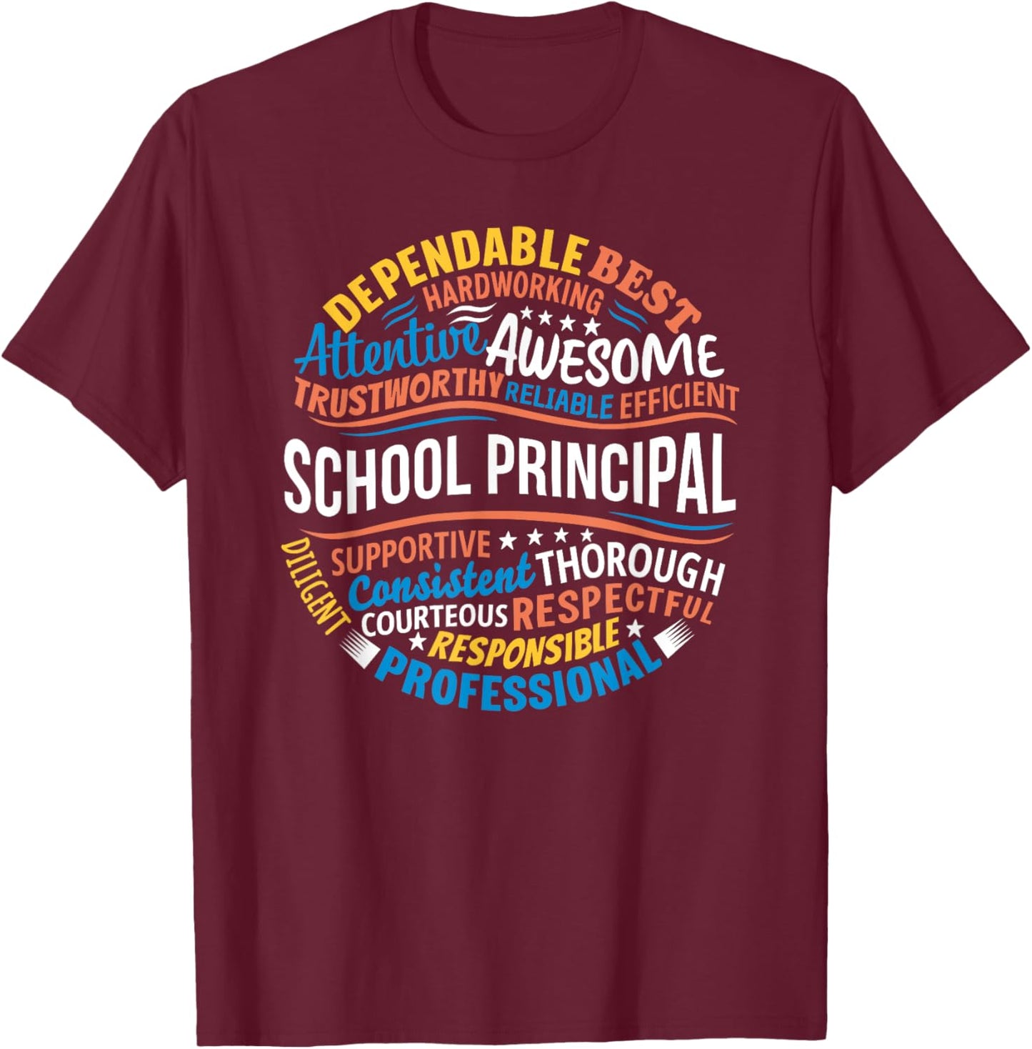 School Principal Shirts Funny Appreciation Principal Gifts T-Shirt - T-Shirt | Maroon