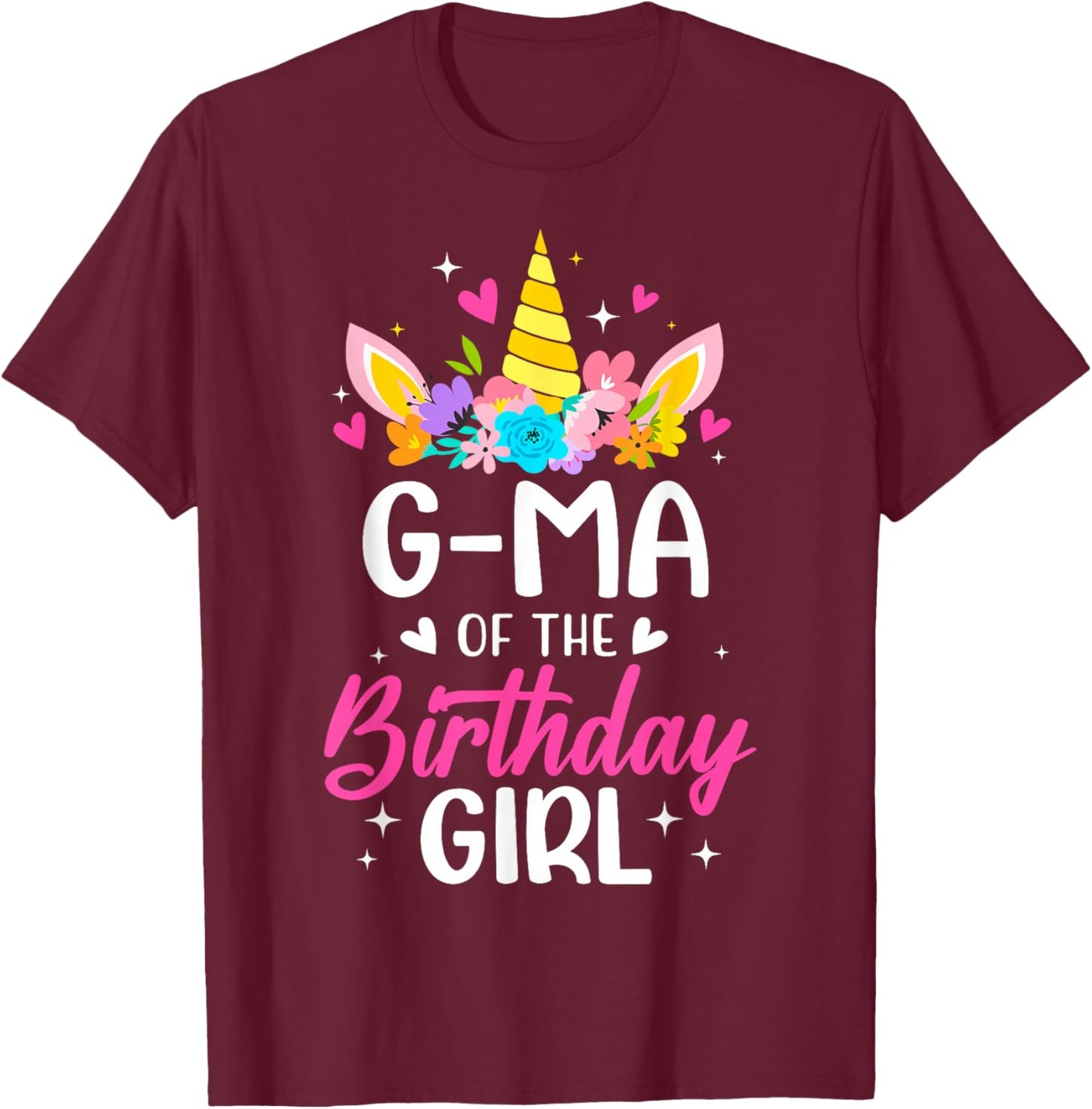 G-Ma Of The Birthday Girl Unicorn Bday Party Family T-Shirt - T-Shirt | Maroon
