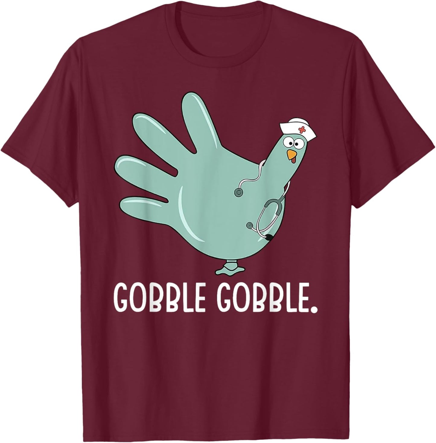 Thanksgiving nurse Glove Turkey Nurse thanksgiving for nurse T-Shirt - T-Shirt | Maroon