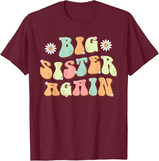 Groovy Big Sister Again Sibling Gender Reaveal Pregnancy T-Shirt - T-Shirt | Maroon