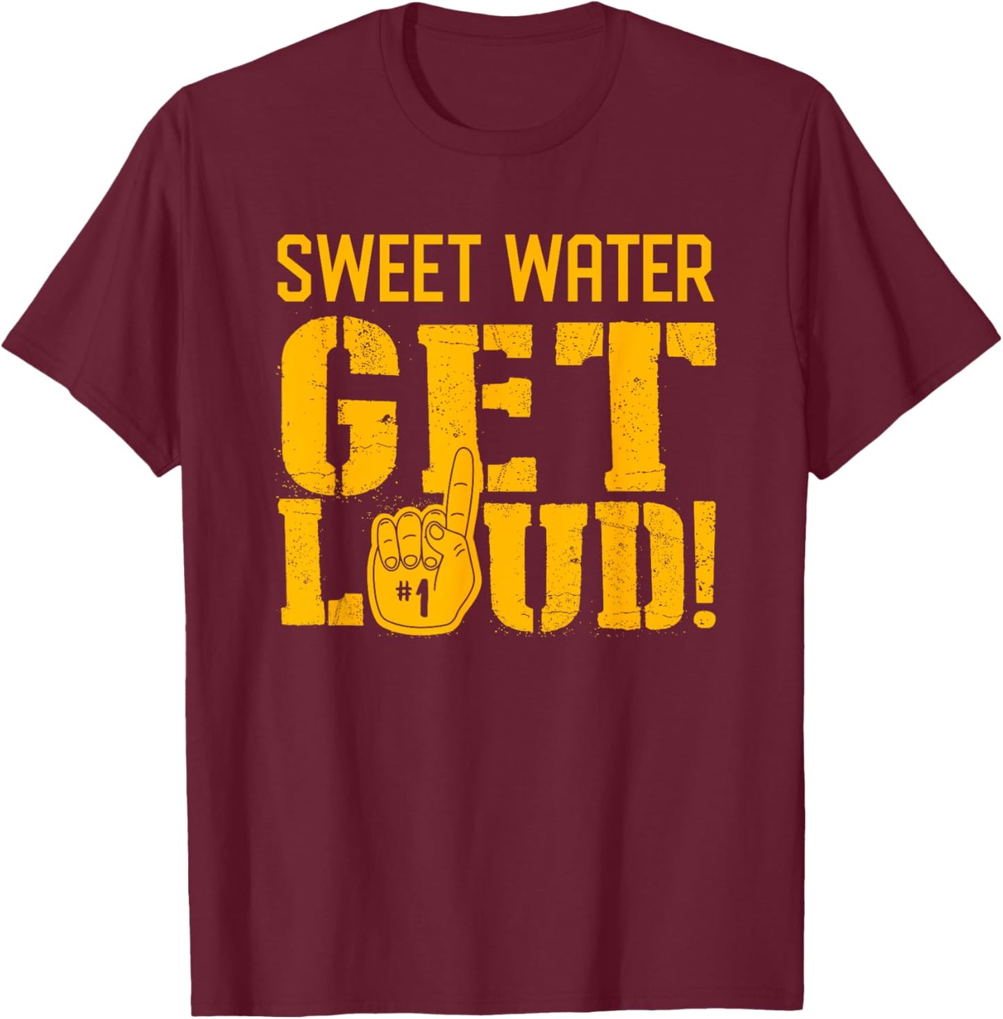 Sweet Water High School Get Loud! T-Shirt - T-Shirt | Maroon