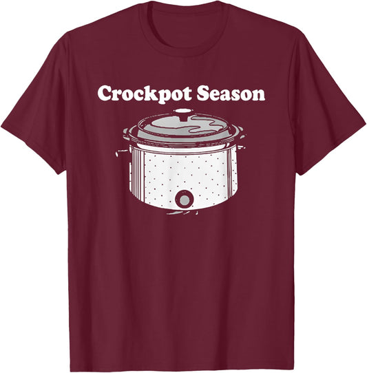 Crockpot Season Funny Women T-Shirt - T-Shirt | Maroon