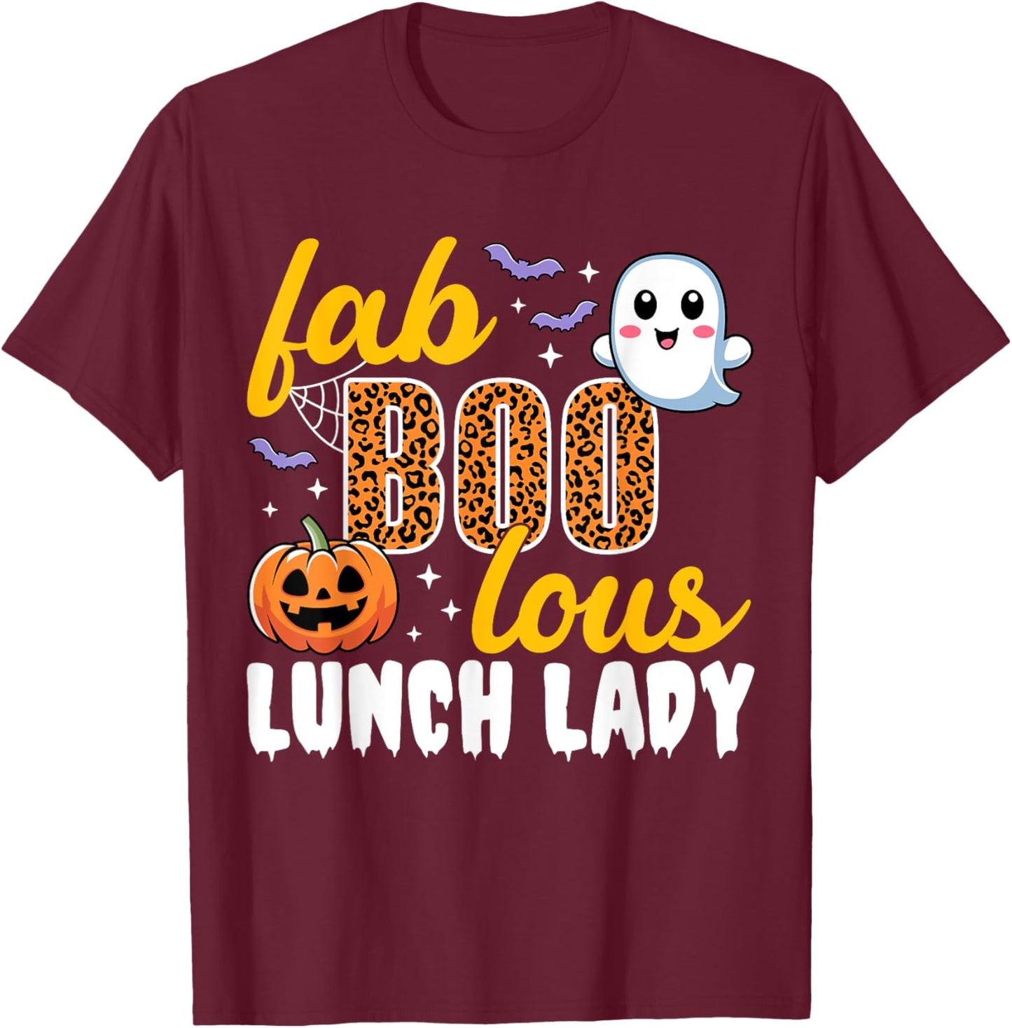 Lunch Lady Halloween Faboolous Lunch Ladies Cafeteria Crew T-Shirt - T-Shirt | Maroon