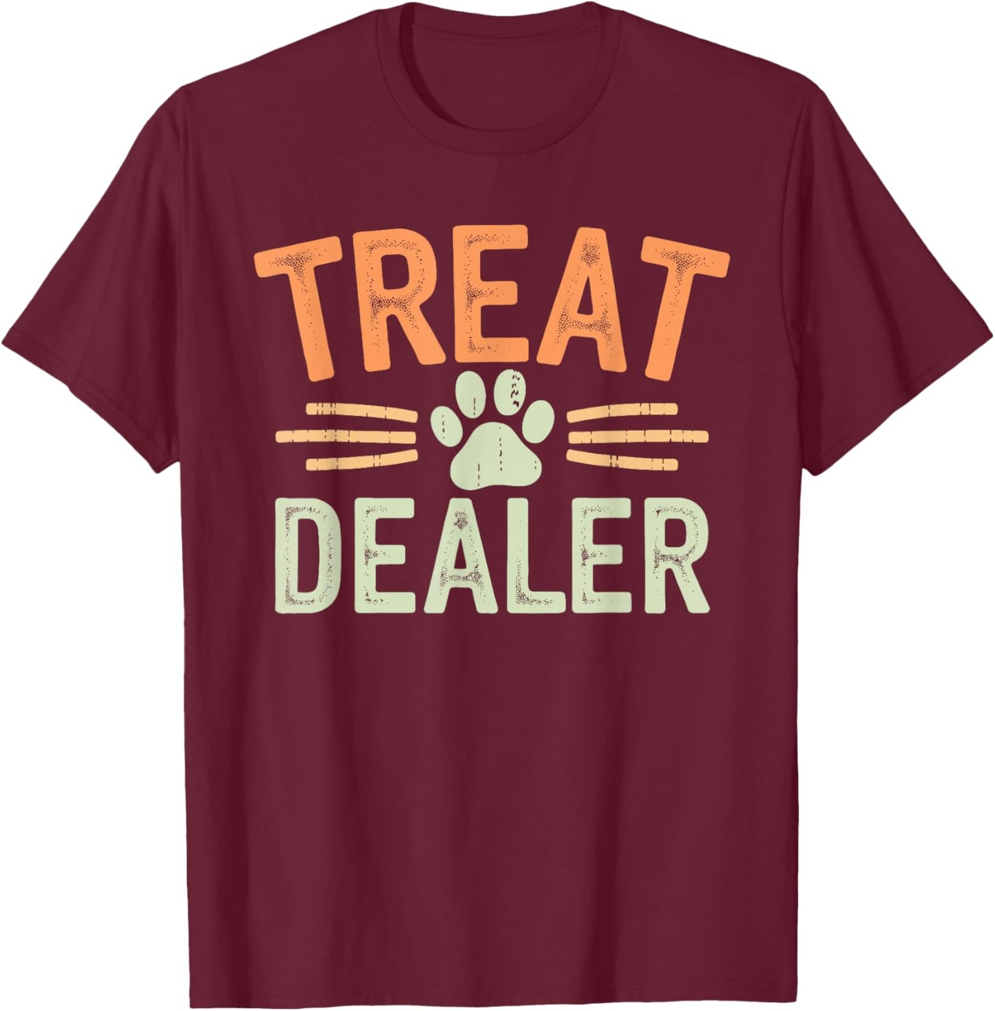 Treat Dealer T-Shirt - T-Shirt | Maroon