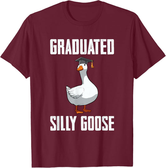 Graduated Silly Goose Student Funny Graduation 2026 Grad T-Shirt - T-Shirt | Maroon