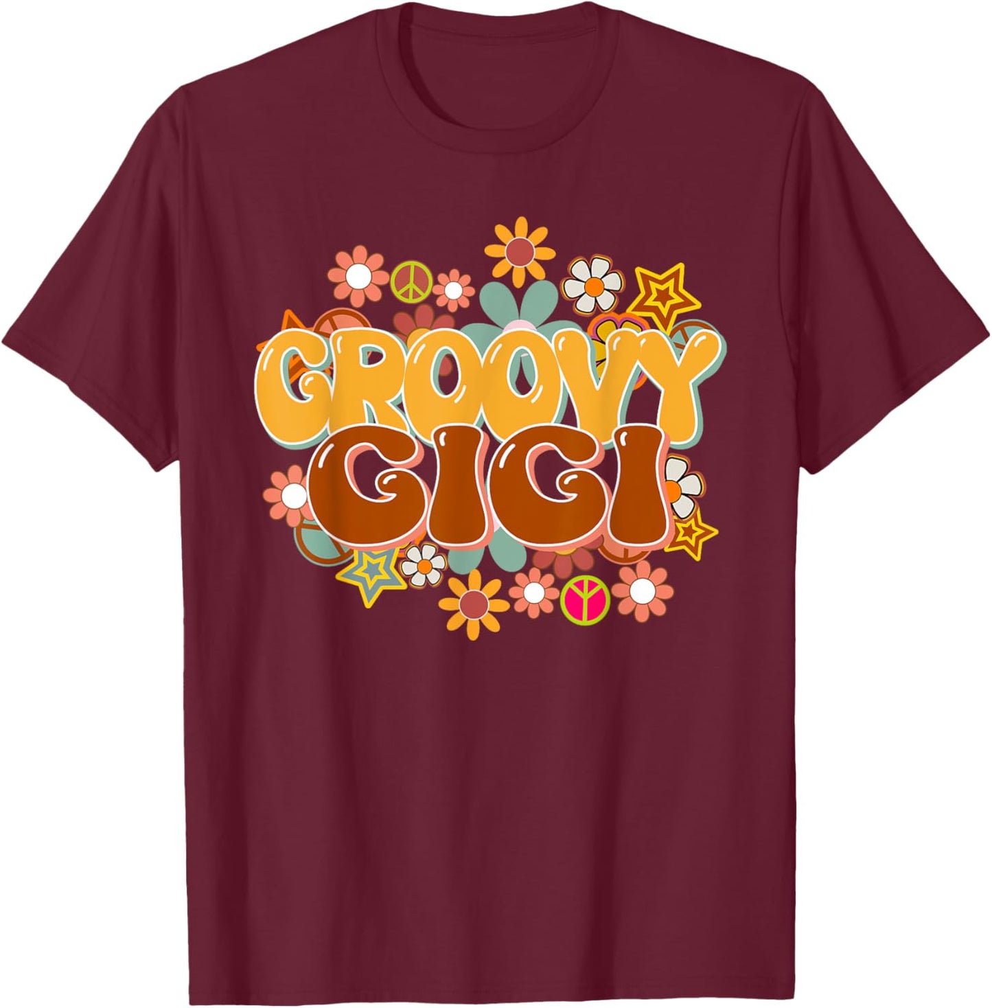Groovy Gigi Retro 60s 70s Hippie Family Best Gigi Ever T-Shirt - T-Shirt | Maroon