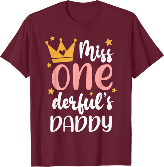 Daddy of Miss Onederful 1st Birthday Girl Family Matching T-Shirt - T-Shirt | Maroon