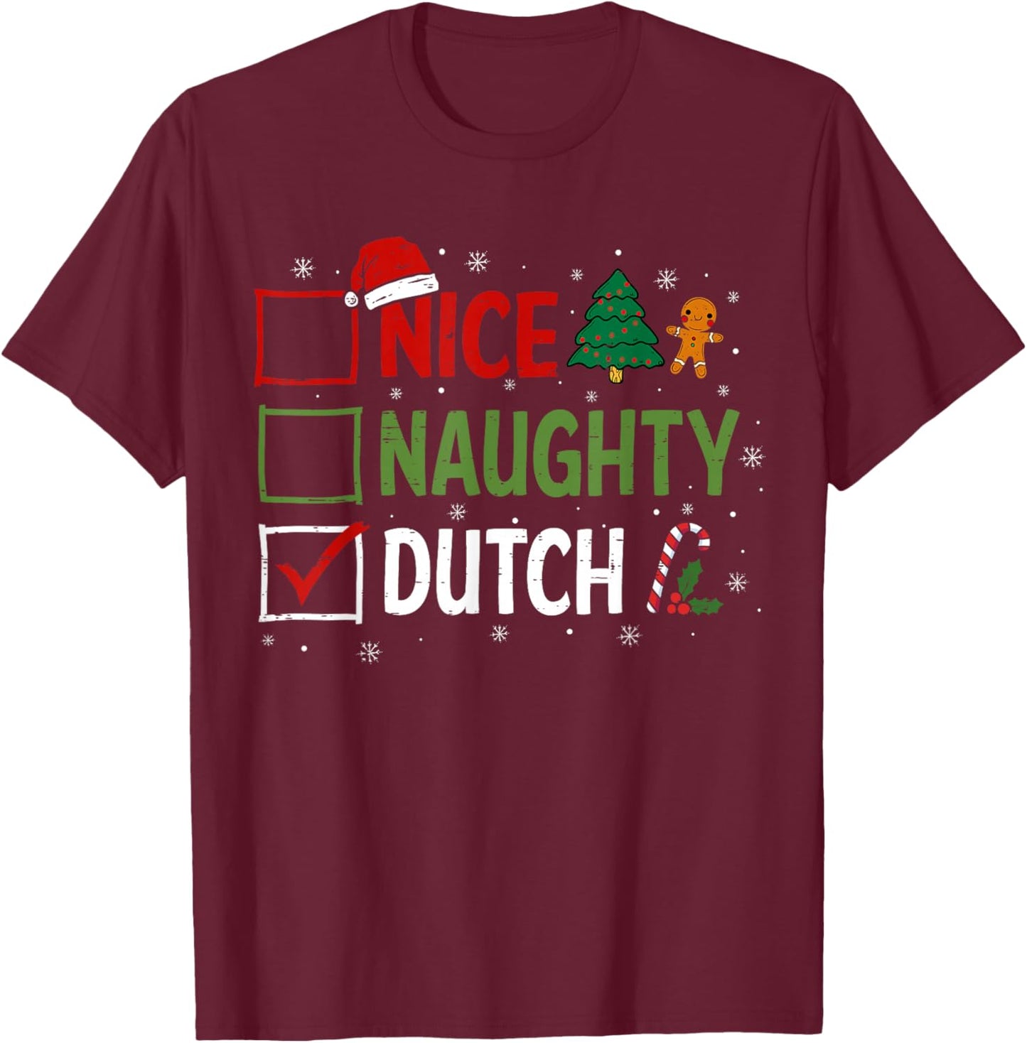 Naughty Nice Dutch Christmas Pajamas Santa Claus Xmas T-Shirt - T-Shirt | Maroon