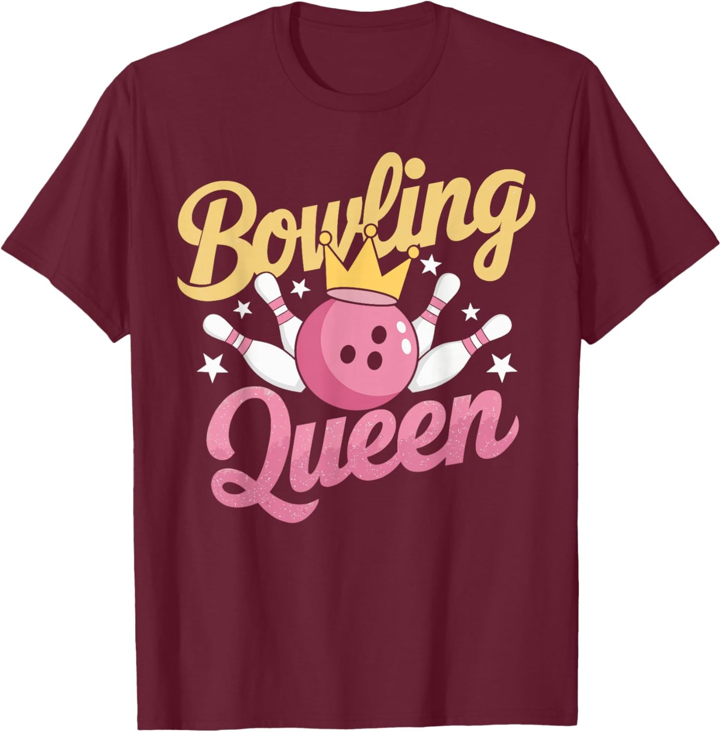 Bowling Queen Bowler Funny Bowling T-Shirt - T-Shirt | Maroon