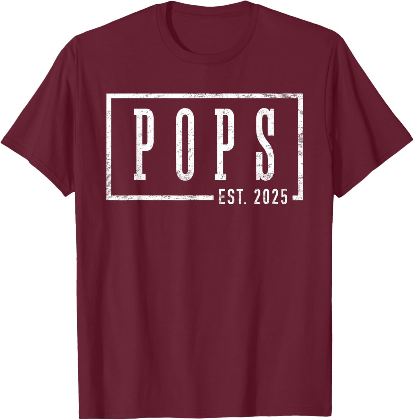 Pops 2025 Pops To Be New Pops Gifts Sleek Framed Design T-Shirt - T-Shirt | Maroon