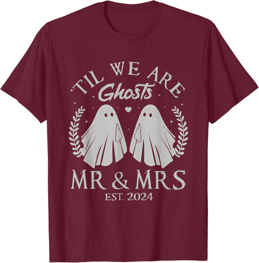 Til We Are Ghosts Mr Mrs Just Married Couples Halloween 2024 T-Shirt - T-Shirt | Maroon