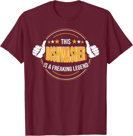 Funny Quote Legendary Dishwasher T-Shirt - T-Shirt | Maroon