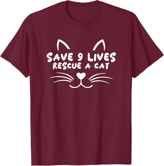 Animal Rescue Adopt Cat Lover Save 9 Lives Rescue A Cat T-Shirt - T-Shirt | Maroon