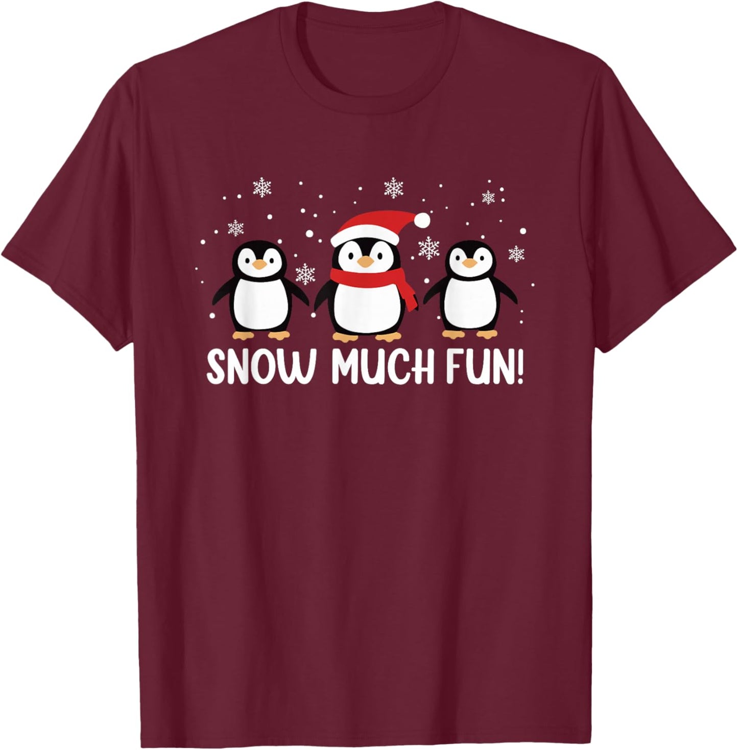 Funny Snow Much Fun Christmas Penguins T-Shirt - T-Shirt | Maroon
