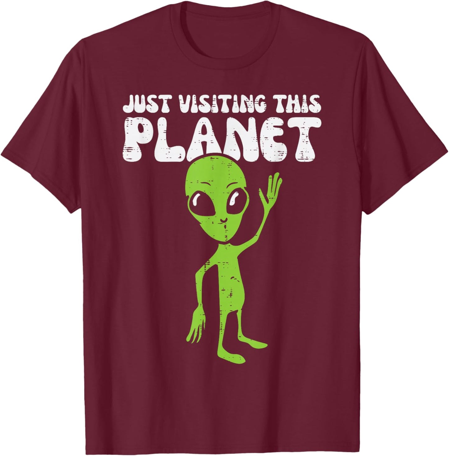 Alien Wave Just Visiting This Planet Funny Kids Men Women T-Shirt - T-Shirt | Maroon