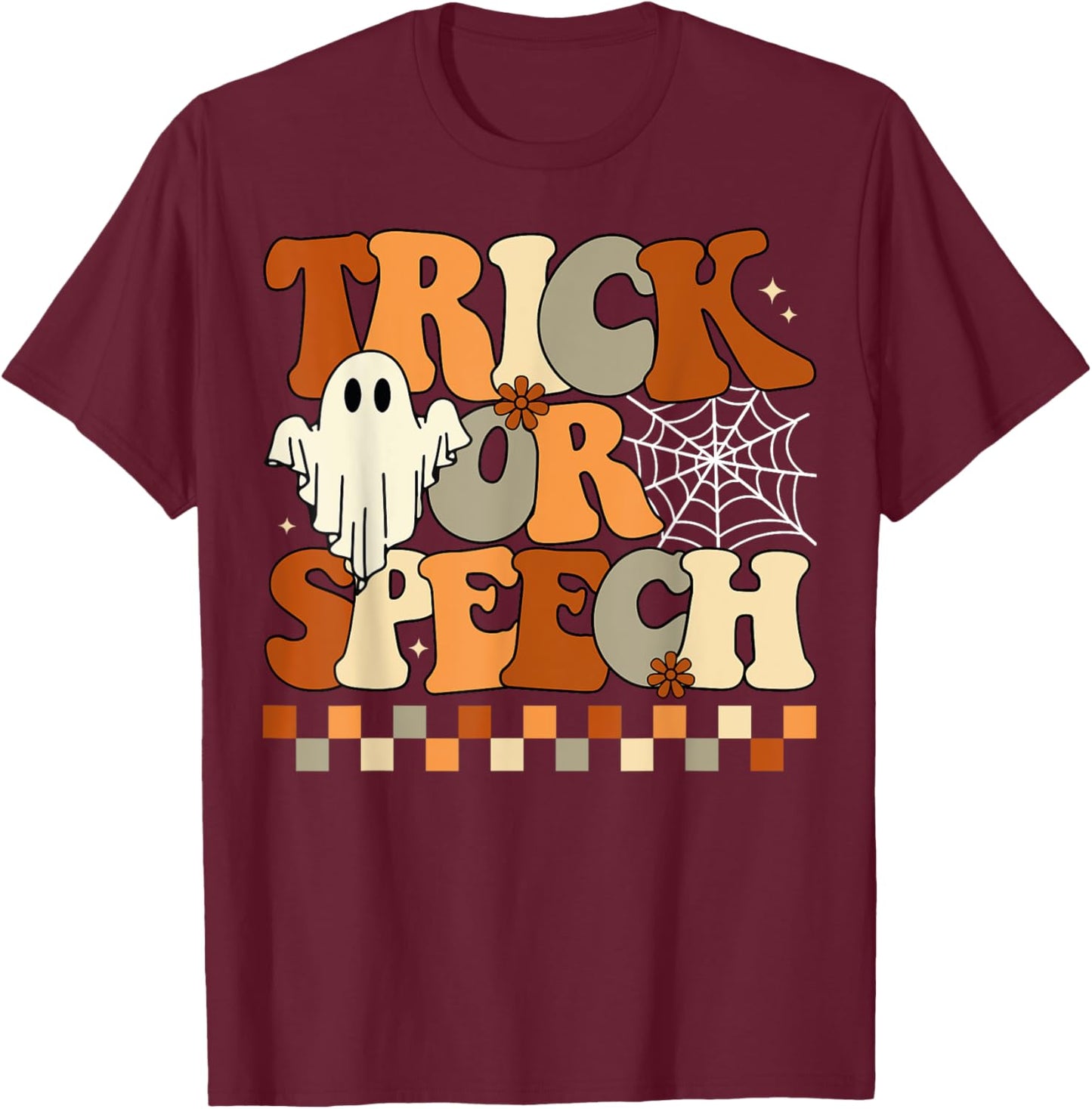 Trick or Speech Retro SLP Halloween Speech Therapy Halloween T-Shirt - T-Shirt | Maroon