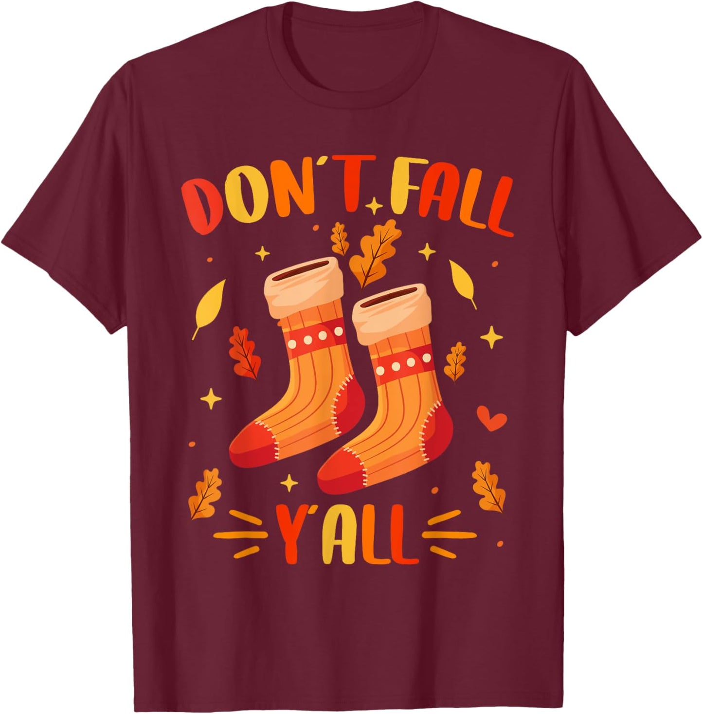 Don't Fall Y'all Fall Prevention Fall Physical Therapy Nurse T-Shirt - T-Shirt | Maroon