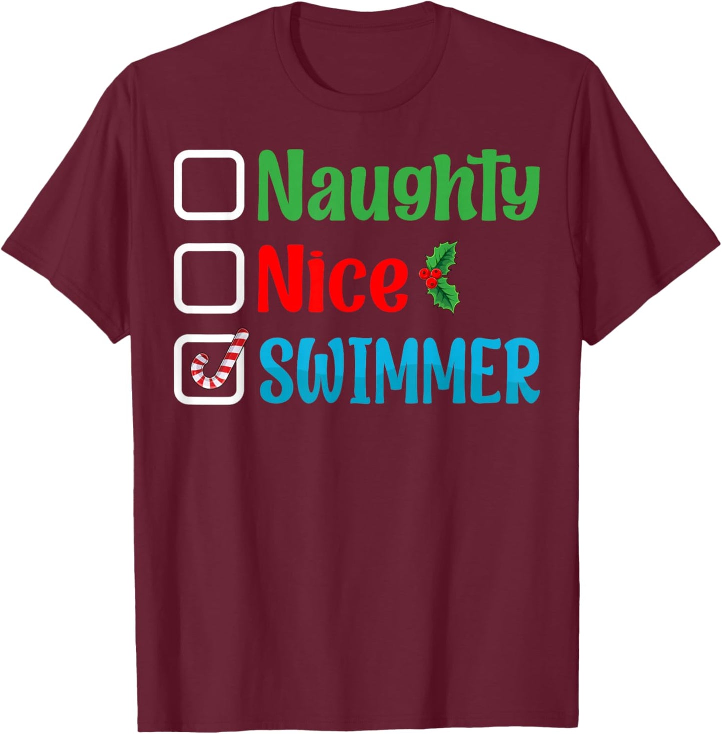 Naughty Nice Swimmer Xmas Swimming Lover Swim Christmas T-Shirt - T-Shirt | Maroon